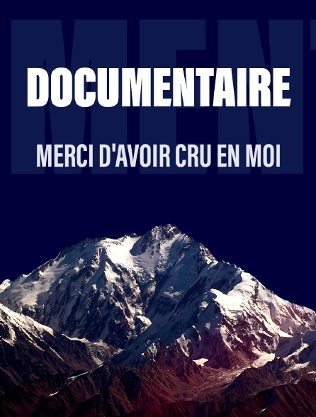 Merci d'avoir cru en moi