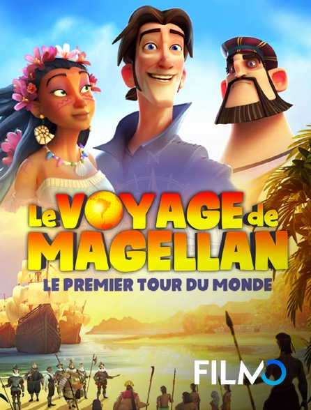 FilmoTV - Le voyage de Magellan : le premier tour du monde