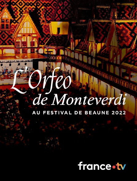 France.tv - L'Orfeo de Monteverdi au Festival de Beaune 2022