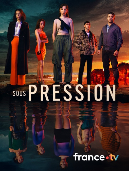 france.tv - Sous pression en replay