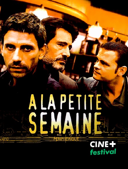 CINE+ Festival - A la petite semaine