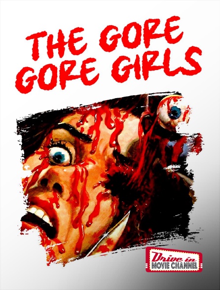 Drive-in Movie Channel - The Gore Gore Girls