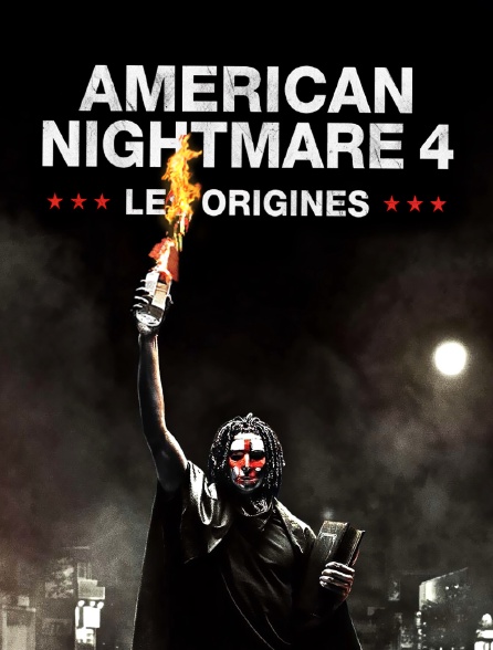 American nightmare 4 les promo origines