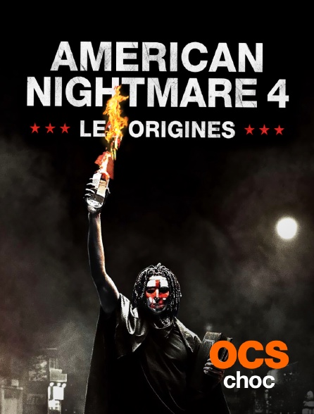 OCS Choc - American Nightmare 4 : les origines