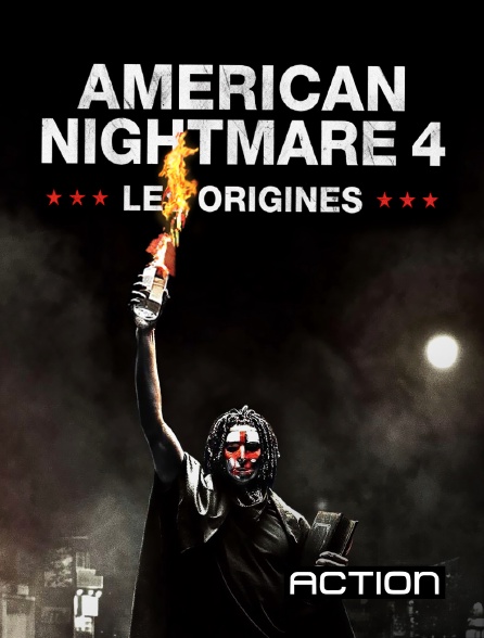 Action - American Nightmare 4 : les origines