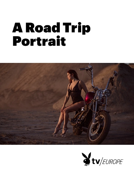 Playboy TV - A Road Trip Portrait