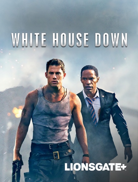 LIONSGATE+ - White House Down