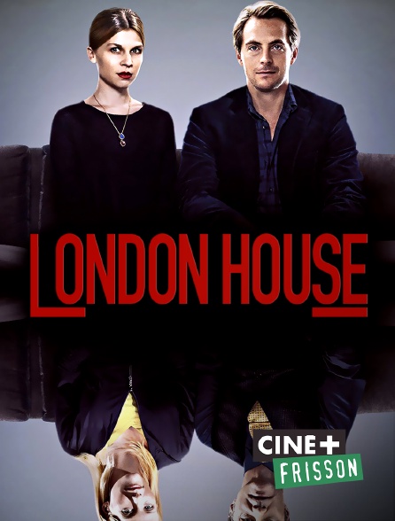 Ciné+ Frisson - London House