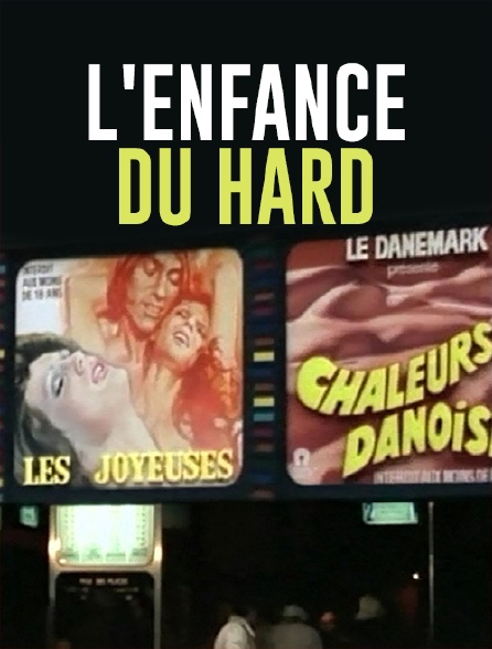 L'enfance du Hard