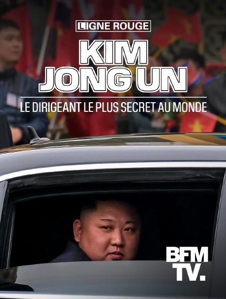 BFMTV - Kim Jong Un : le dirigeant le plus secret au monde