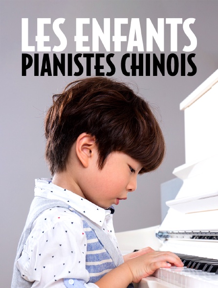 Les enfants pianistes chinois et leur rêve de carrière