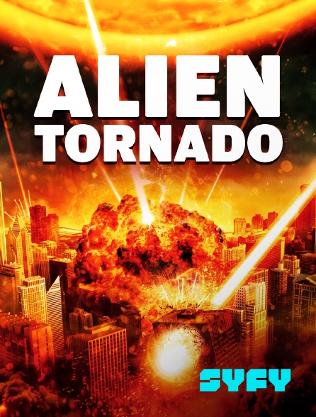 SYFY - ALIEN TORNADO