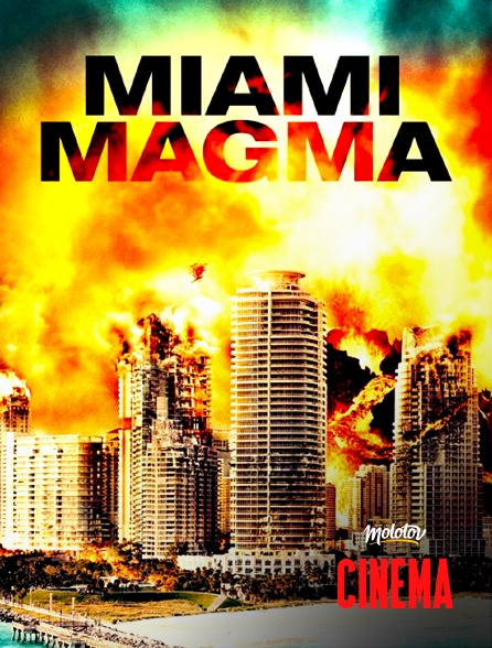 Molotov Channels Cinéma - Miami Magma