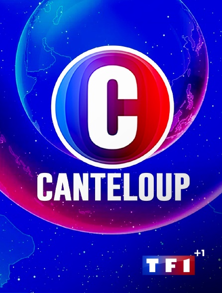 TF1 +1 - C'est Canteloup