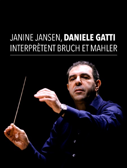 Janine Jansen, Daniele Gatti interprètent Bruch et Mahler