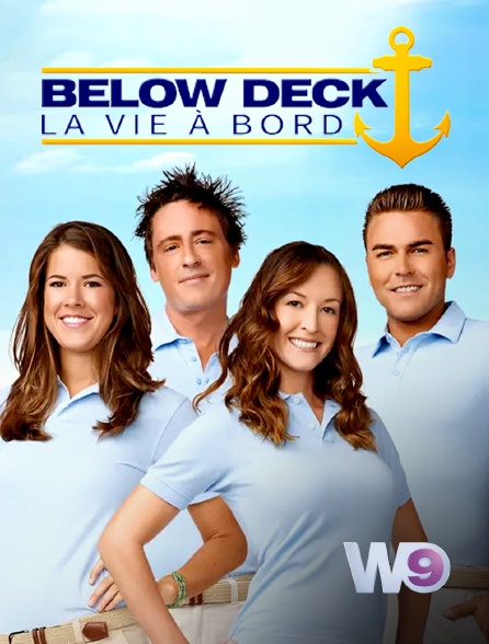 W9 - Below deck : la vie à bord