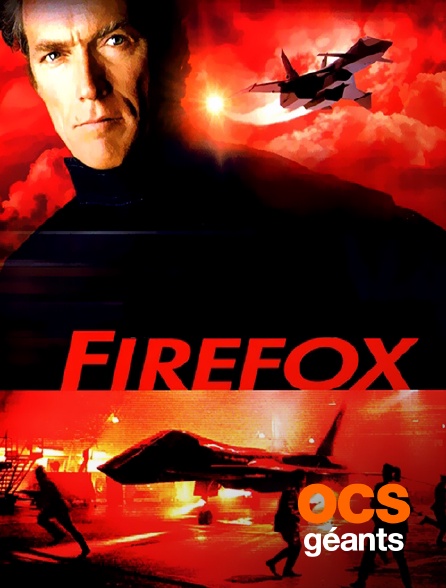 OCS Géants - Firefox, l'arme absolue