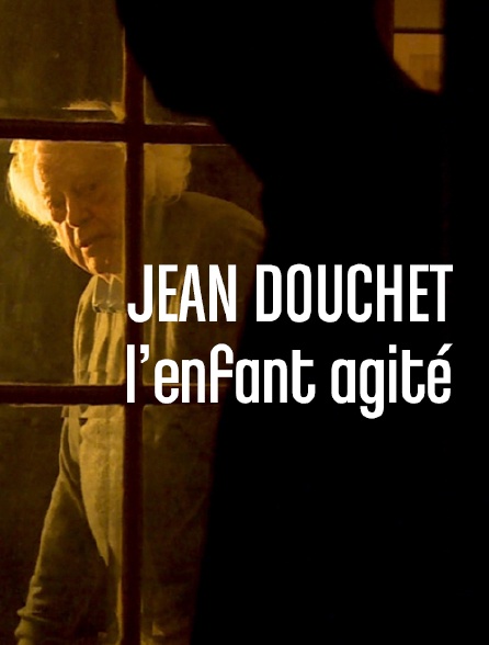 Jean Douchet, l'enfant agité
