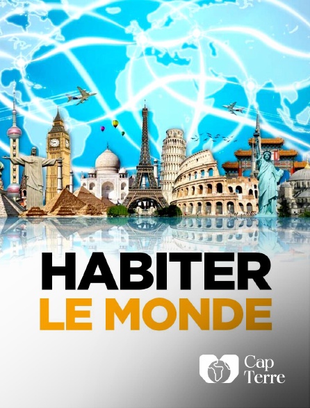 Cap Terre - Habiter Le Monde