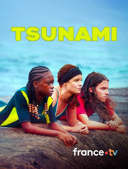france.tv - Tsunami en replay