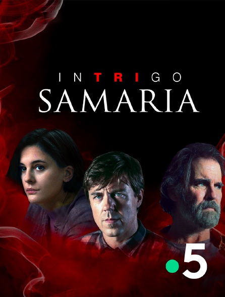 France 5 - Intrigo : Samaria