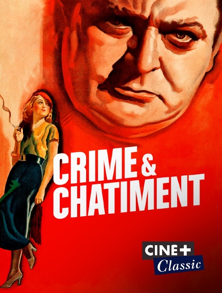 Ciné+ Classic - Crime et châtiment