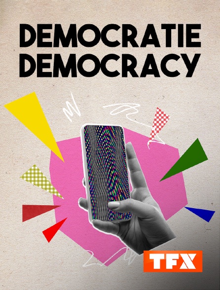 TFX - Démocratie, Democracy
