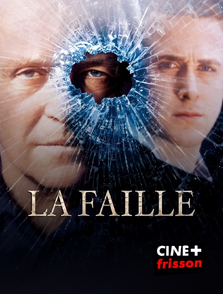 CINE+ Frisson - La faille