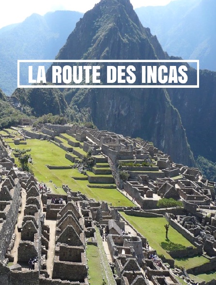 La route des Incas