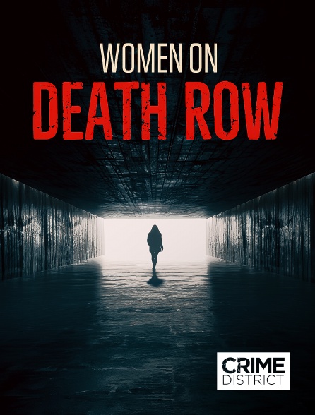 Crime District - Women on Death Row