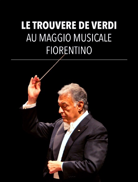 Le Trouvère de Verdi au Maggio Musicale Fiorentino