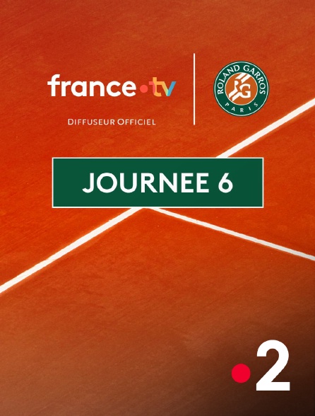 France 2 - Roland-Garros 2026 - Journée 6