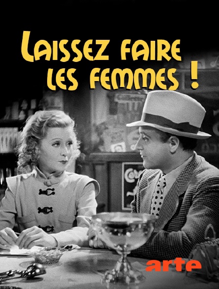 Arte - Laissez faire les femmes !
