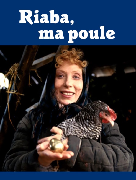 Riaba, ma poule