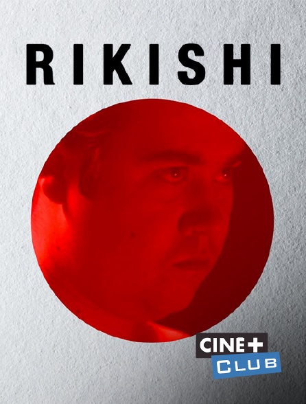 Ciné+ Club - Rikishi