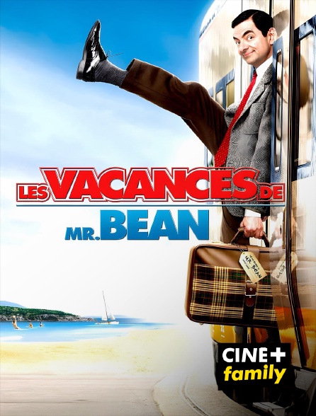 CINE+ Family - Les vacances de Mr. Bean en replay