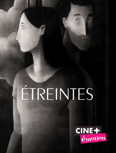 Ciné+ Emotion - Etreintes