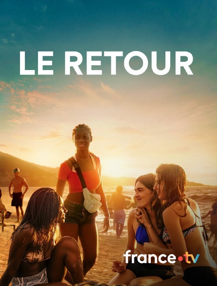france.tv - Le Retour