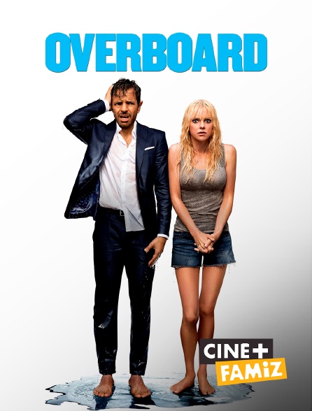 Ciné+ Famiz - Overboard