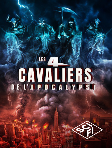 SciFi - Les 4 Cavaliers de l'Apocalypse en replay