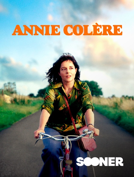Sooner - Annie colère