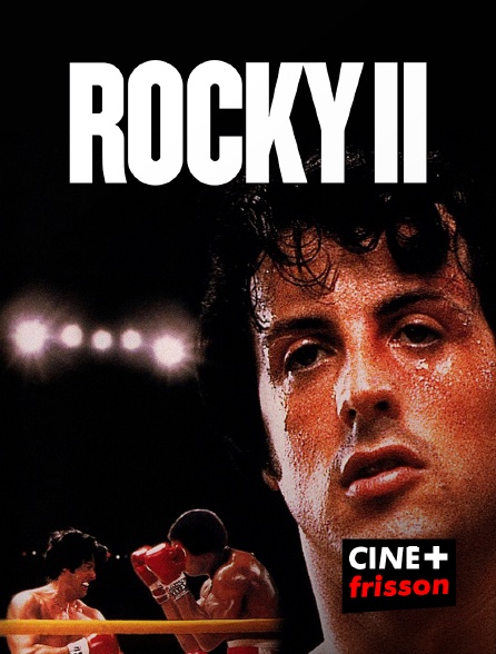 CINE+ Frisson - Rocky II