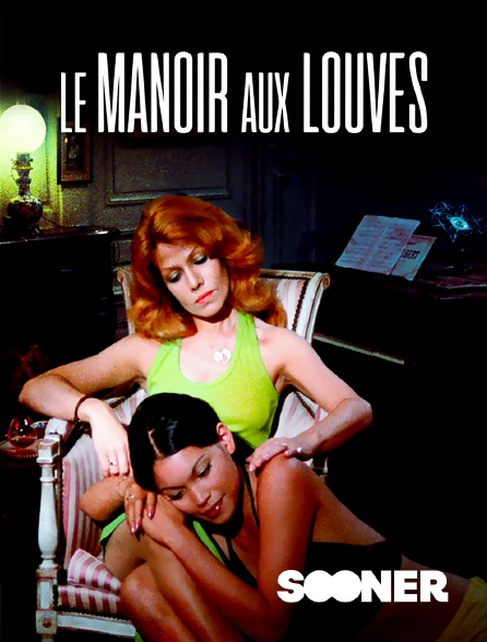 Sooner - Le manoir aux louves