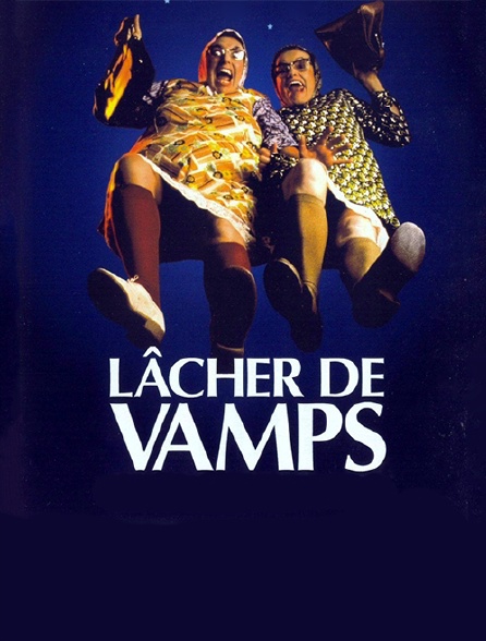 Les Vamps : lâcher de vamps