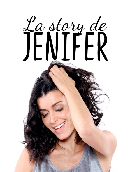La story de Jenifer