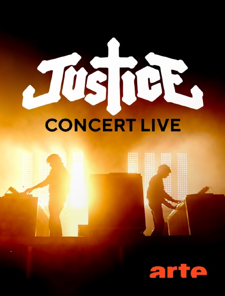 Arte - Justice Concert Live