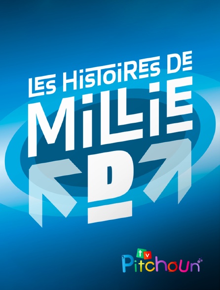 TV Pitchoun - Les histoires de Millie D.
