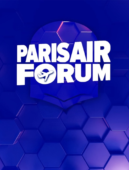 Spécial Paris Air Forum