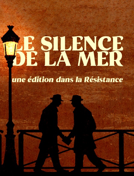 "Le Silence de la mer", une édition dans la Résistance
