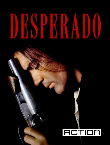 ACTION - Desperado
